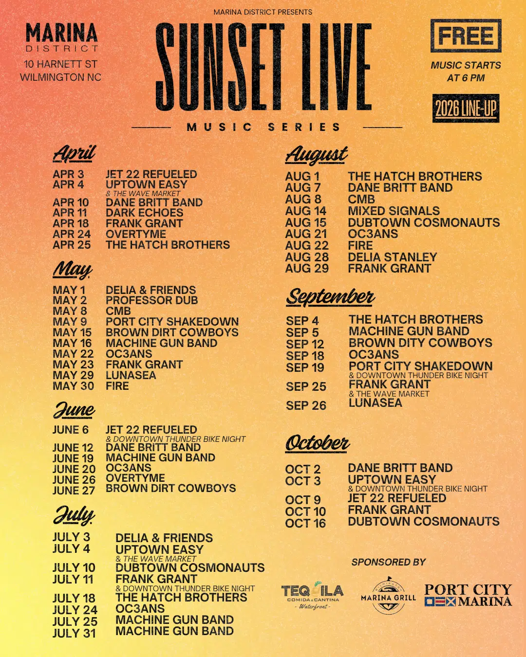 Sunset Live Music Series 2026 line-up at Port City Marina, 10 Harnett St Wilmington NC. Free admission, music starts at 6 pm. April through October, 52 shows, sponsored by Tequila Comida & Cantina, Marina Grill and Port City Marina.